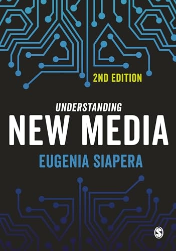 Understanding new media; Eugenia Siapera; 2018