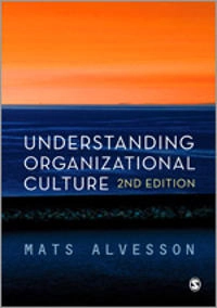 Understanding organizational culture; Mats Alvesson; 2013