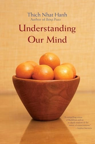 Understanding our mind; Thích Nhât Hạnh; 2006