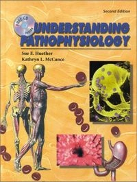Understanding Pathophysiology; Sue E. Huether, Kathryn L. McCance
