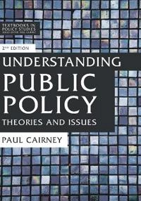 Understanding public policy : theories and issues; Paul Cairney; 2020