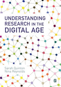 Understanding research in the digital age; Sarah Quinton; 2018