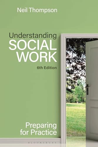 Understanding social work : preparing for practice; Neil Thompson; 2024