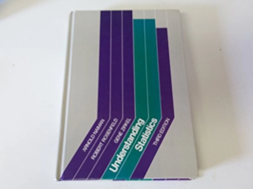 Understanding StatisticsMathematics and statistics series; Arnold Naiman, Robert Rosenfeld, Gene Zirkel; 1983
