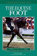Understanding the Equine Foot: Your Guide to Horse Health Care and ManagementHorse health care library; Fran Jurga