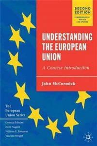 Understanding the European Union : a concise introduction; John McCormick; 2002