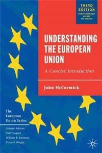 Understanding the European Union : a concise introduction; John McCormick; 2005