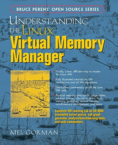 Understanding the Linux Virtual Memory Manager; Mel Gorman; 2004