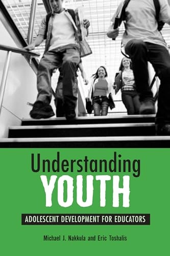 Understanding Youth; Michael Nakkula, Eric Toshalis; 2006
