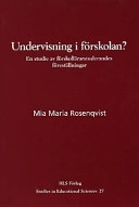 Undervisning i förskolan? : en studie av förskollärarstuderandes föreställningar; Mia Maria Rosenqvist; 2000