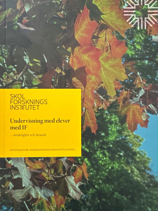 Undervisning med elever med IF : delaktighet och lärande; Anna Hedman, Karolina Fredriksson, Alf Sjöblom, Lisa Jonsson, Catarina Melin, Helena Roos, Daniel Östlund, Jenny Wilder, Anna Sjökqvist, Anna Kanerot, Johanna Paulsen, Maria Sjölin, Skolforskningsinstitutet; 2025
