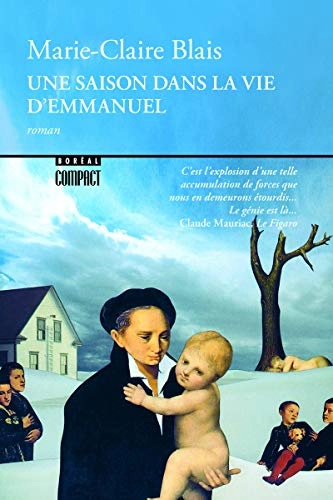 Une saison dans la vie d'Emmanuel : roman; Marie-Claire Blais; 1991