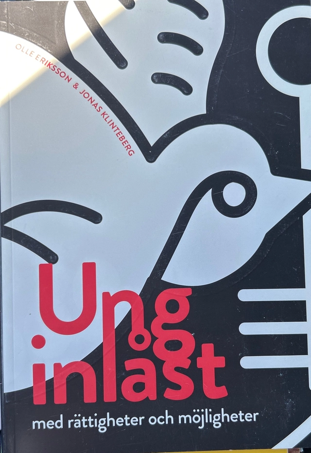 Ung inlåst : med rättigheter och möjligheter; Olle Eriksson; 2019