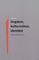 Ungdom, kulturmöten, identitet; Nader Ahmadi, Sverige. Statens institutionsstyrelse; 2003