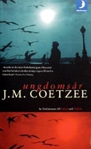 Ungdomsår; John M Coetzee; 2003