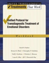 Unified Protocol for Transdiagnostic Treatment of Emotional Disorders
                E-bok; Todd J. Farchione, Christina L. Boisseau, Christopher P. Fairholme, David H. Barlow, Kristen K. Ellard, Jill T. Ehrenreich May, Laura B. Allen; 2010