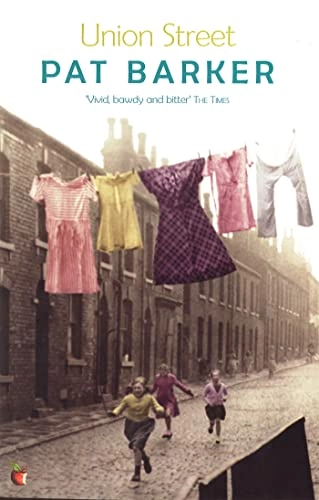 Union Street; Pat Barker; 1984