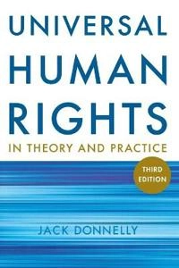 Universal human rights in theory and practice; Jack Donnelly; 2013