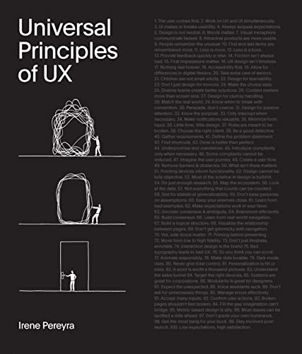 Universal principles of UX : 100 timeless strategies to create positive interactions between people and technology; Irene Pereyra; 2023