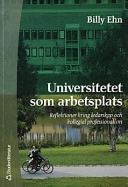 Universitetet som arbetsplats; Billy Ehn; 2001