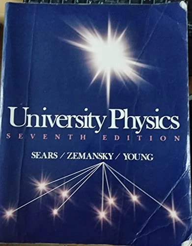 University physics; Francis Weston Sears; 1987