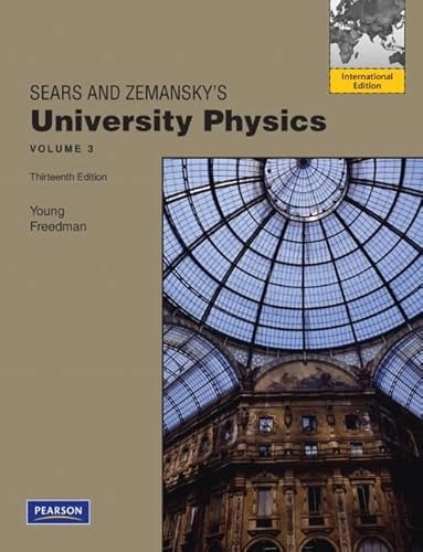 University Physics Volume 3 (Chs. 37-44); Hugh D. Young, Roger A. Freedman; 2011