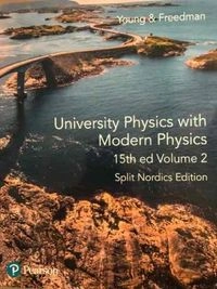 University Physics with Modern Physics · Volume 2; Hugh D. Young; 2020