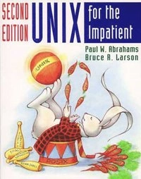 Unix for the impatient; Paul W. Abrahams; 1995