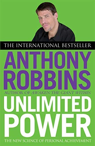 Unlimited power  : the new science of personal achievement; Tony Robbins; 2001