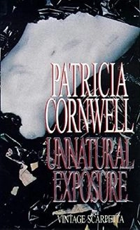 Unnatural ExposureFiction, crimeUtgåva 8 av Kay Scarpetta SeriesWarner books : fiction / crime; Patricia Daniels Cornwell