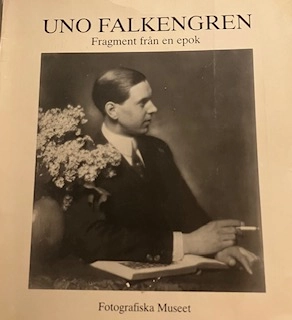 Uno Falkengren : fragment från en epok = [Uno Falkengren] : [fragments of an era] : [Fotografiska museet i Moderna museet, Stockholm, 26 dec. 1982-13 feb. 1983]; Uno Falkengren; 1982