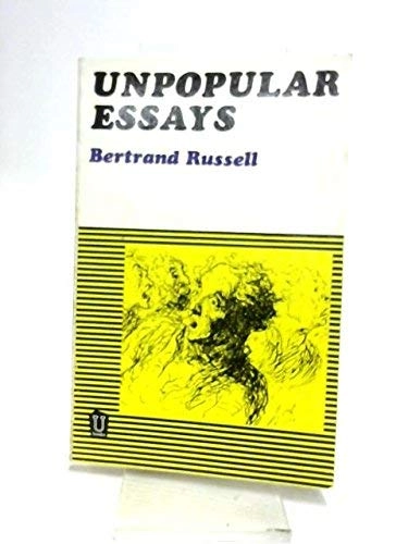 Unpopular essays; Bertrand Russell; 1976