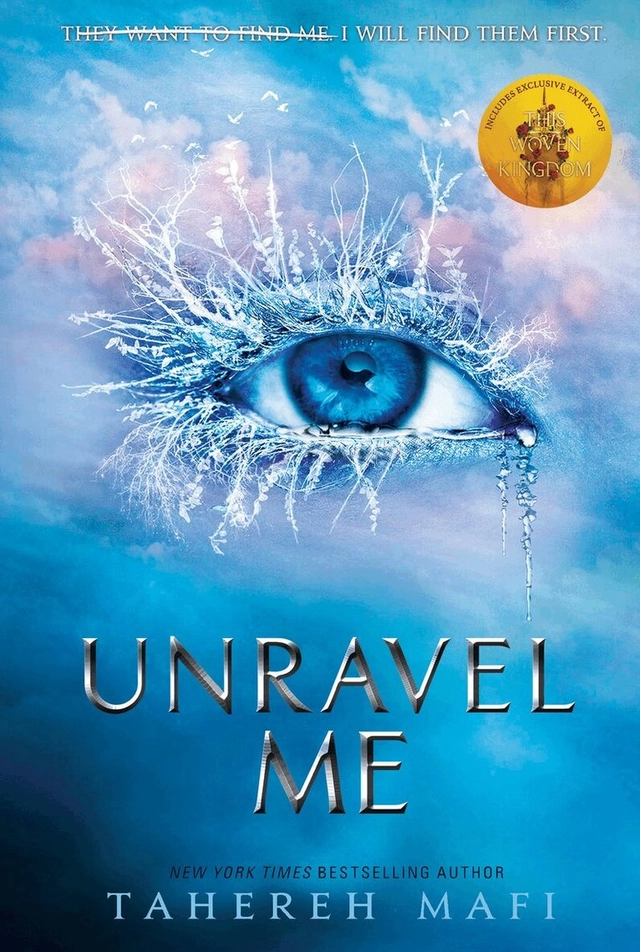 Unravel Me; Tahereh Mafi; 2018