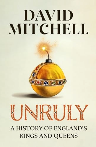 Unruly; David Mitchell; 2023
