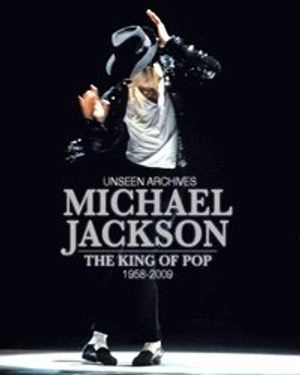 Unseen archives : Michael Jackson the king of pop 1958-2009; Tim Hill; 2009