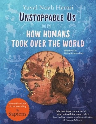 Unstoppable Us, Volume 1; Yuval Noah Harari; 2022