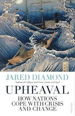 Upheaval : how nations cope with crisis and change; Jared Diamond; 2019
