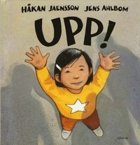 Upp!; Håkan Jaensson; 2010