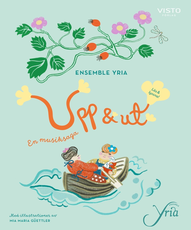 Upp & ut; Ensemble Yria, Sara af Klintberg, Cecilia Eurenius, Britta Forslund, Sara Ohlzon, Karin Westberg, Madeleine Wittmark; 2022