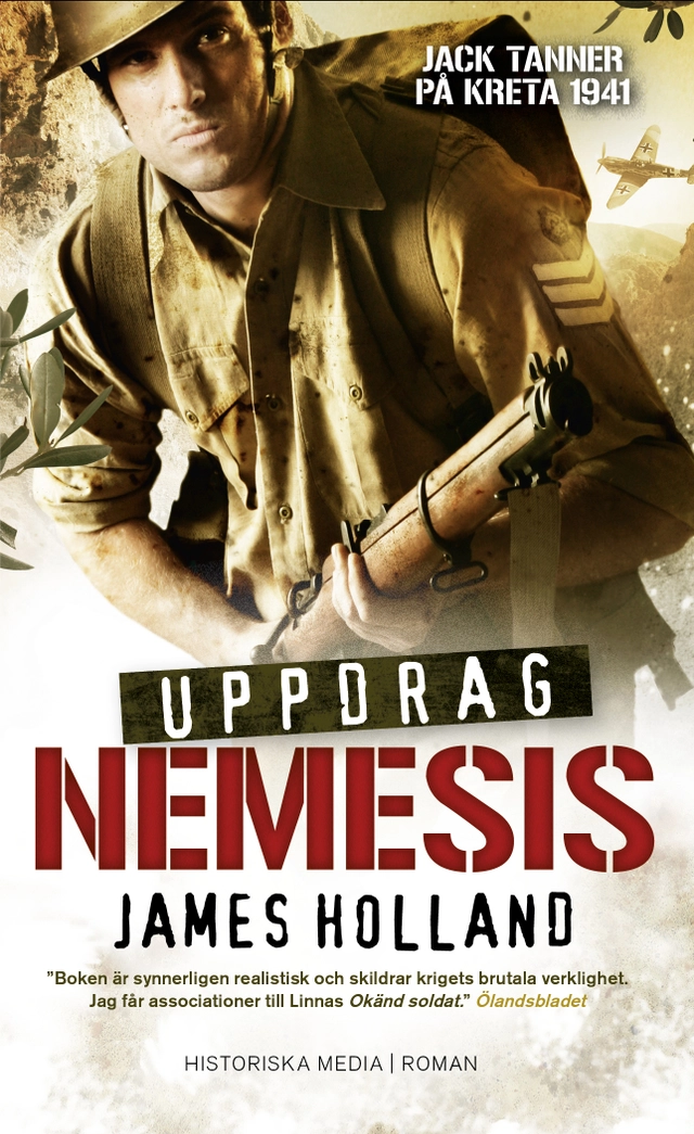 Uppdrag Nemesis : Jack Tanner på Kreta 1941; James Holland; 2013