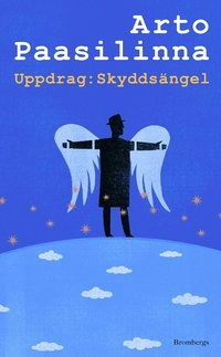 Uppdrag : Skyddsängel; Arto Paasilinna; 2008