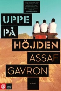 Uppe på höjden; Assaf Gavron; 2015