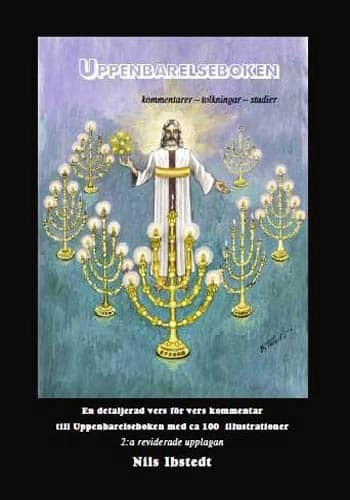 Uppenbarelseboken Kommentarer - tolkningar - studier; Nils Ibstedt; 2016