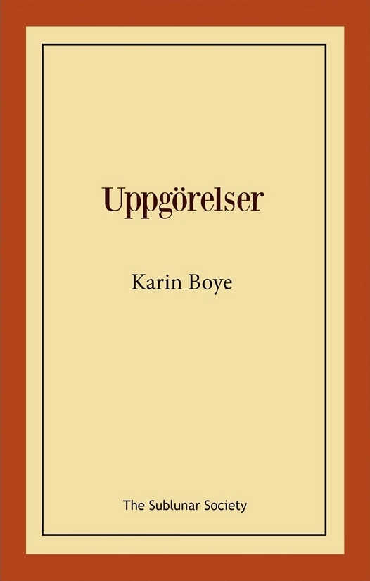 Uppgörelser; Karin Boye; 2018