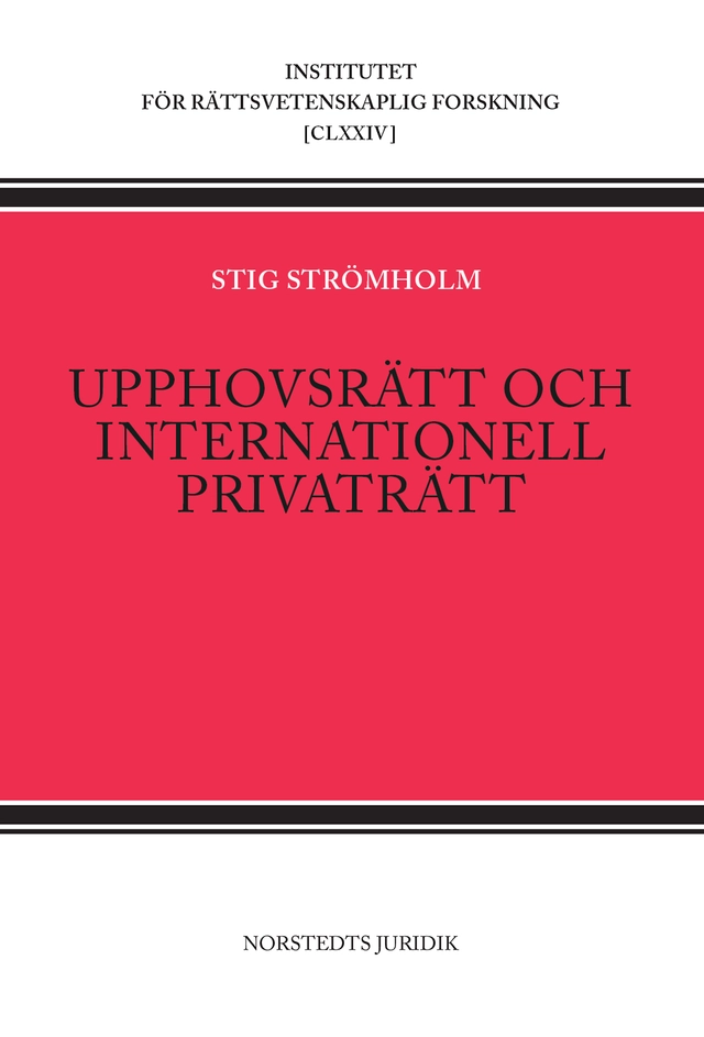 Upphovsrätt och internationell privaträtt; Stig Strömholm; 2001