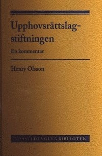 upphovsrättslagen en kommentar ngb; Henry Olsson; 2005