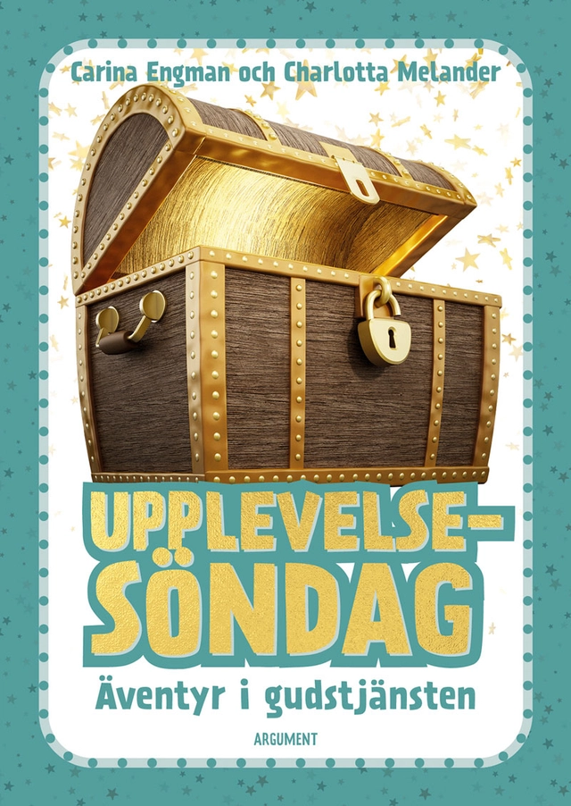 Upplevelsesöndag : äventyr i gudstjänsten; Carina Engman, Charlotta Melander; 2021
