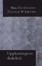 Upplysningens dialektik; Max Horkheimer; 1997