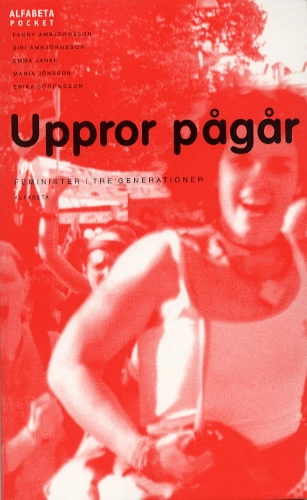 Uppror pågår; Fanny m fl Ambjörnsson; 2001