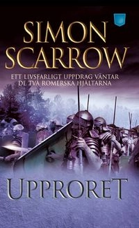 Upproret; Simon Scarrow; 2012